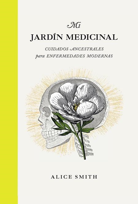 MI JARDÍN MEDICINAL | 9788419043191 | SMITH, ALICE | Llibreria Drac - Llibreria d'Olot | Comprar llibres en català i castellà online