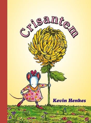 CRISANTEM | 9788418900556 | HENKES, KEVIN | Llibreria Drac - Llibreria d'Olot | Comprar llibres en català i castellà online