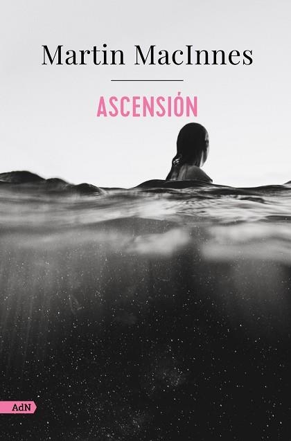 ASCENSIÓN (ADN) | 9788411484152 | MACINNES, MARTIN | Llibreria Drac - Llibreria d'Olot | Comprar llibres en català i castellà online