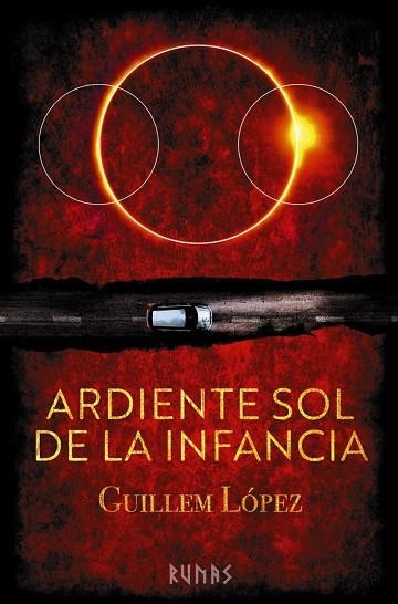 ARDIENTE SOL DE LA INFANCIA | 9788411484527 | LÓPEZ, GUILLEM | Llibreria Drac - Llibreria d'Olot | Comprar llibres en català i castellà online