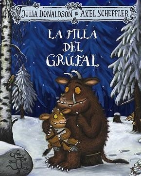 FILLA DEL GRÚFAL, LA | 9788413492971 | DONALDSON, JULIA | Llibreria Drac - Librería de Olot | Comprar libros en catalán y castellano online