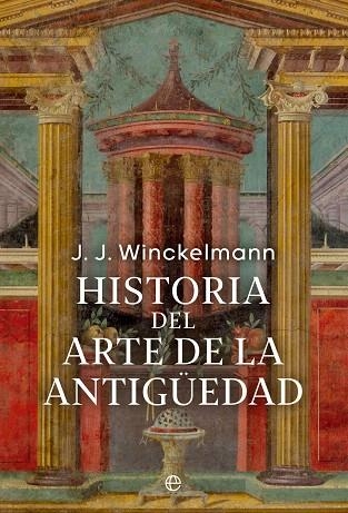 HISTORIA DEL ARTE DE LA ANTIGÜEDAD | 9788413846620 | WINCKELMANN, JOHAN JOACHIM | Llibreria Drac - Llibreria d'Olot | Comprar llibres en català i castellà online