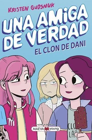 CLON DE DANI, (UNA AMIGA DE VERDAD) | 9788419638113 | GUDSNUK, KRISTEN | Llibreria Drac - Llibreria d'Olot | Comprar llibres en català i castellà online