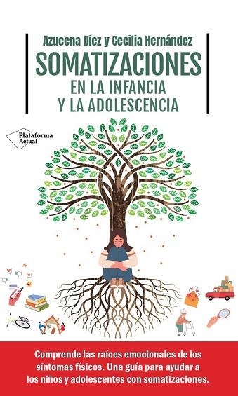 SOMATIZACIONES EN LA INFANCIA Y LA ADOLESCENCIA | 9788419655806 | DÍEZ, AZUCENA; HERNÁNDEZ, CECILIA | Llibreria Drac - Llibreria d'Olot | Comprar llibres en català i castellà online