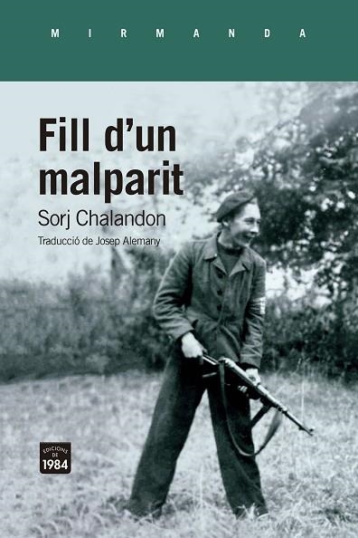 FILL D'UN MALPARIT | 9788418858581 | CHALANDON, SORJ | Llibreria Drac - Librería de Olot | Comprar libros en catalán y castellano online