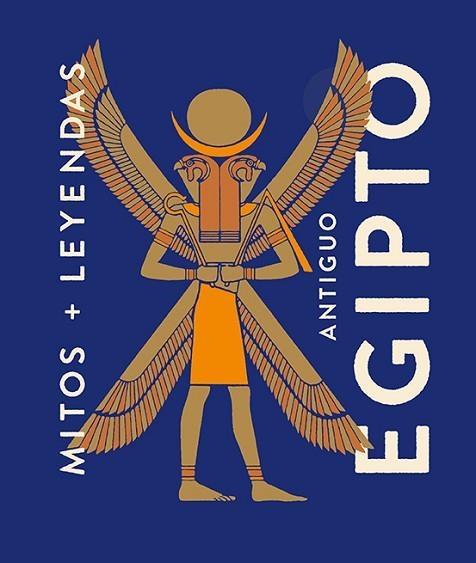 MITOS Y LEYENDAS ANTIGUO EGIPTO | 9788419599339 | MARCOS, EVA MARÍA | Llibreria Drac - Llibreria d'Olot | Comprar llibres en català i castellà online