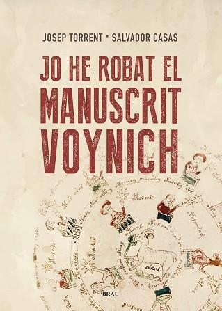 JO HE ROBAT EL MANUSCRIT VOYNICH | 9788418096587 | TORRENT, JOSEP; CASAS, SALVADOR | Llibreria Drac - Librería de Olot | Comprar libros en catalán y castellano online