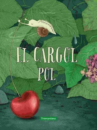 CARGOL POL, EL | 9788418520549 | MACUROVÁ, KATARÍNA | Llibreria Drac - Llibreria d'Olot | Comprar llibres en català i castellà online