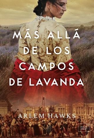 MÁS ALLÁ DE LOS CAMPOS DE LAVANDA | 9788419386151 | HAWKS, ARLEM | Llibreria Drac - Llibreria d'Olot | Comprar llibres en català i castellà online