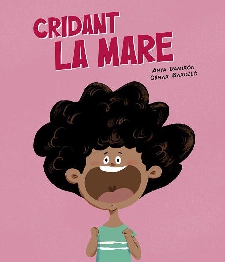 CRIDANT LA MARE | 9788419607843 | DAMIRÓN, ANYA | Llibreria Drac - Llibreria d'Olot | Comprar llibres en català i castellà online