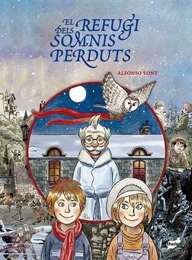 REFUGI DELS SOMNIS PERDUTS | 9788418702693 | FONT, ALFONSO | Llibreria Drac - Llibreria d'Olot | Comprar llibres en català i castellà online