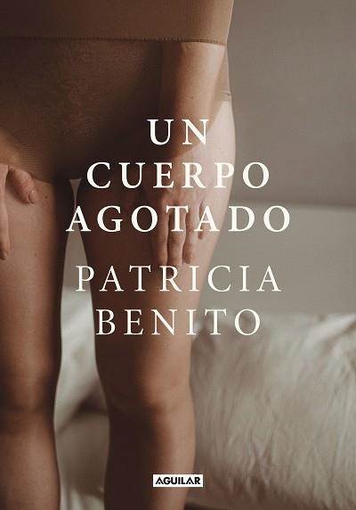 CUERPO AGOTADO, UN | 9788403523890 | BENITO, PATRICIA | Llibreria Drac - Llibreria d'Olot | Comprar llibres en català i castellà online