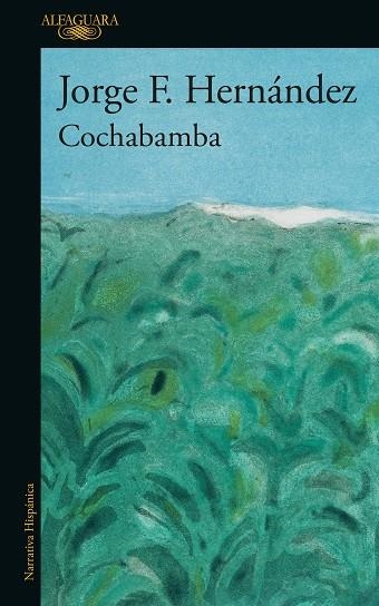 COCHABAMBA | 9788420477121 | HERNÁNDEZ, JORGE F. | Llibreria Drac - Llibreria d'Olot | Comprar llibres en català i castellà online