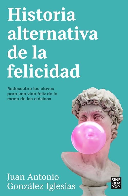 HISTORIA ALTERNATIVA DE LA FELICIDAD | 9788466676090 | GONZÁLEZ IGLESIAS, JUAN ANTONIO | Llibreria Drac - Llibreria d'Olot | Comprar llibres en català i castellà online