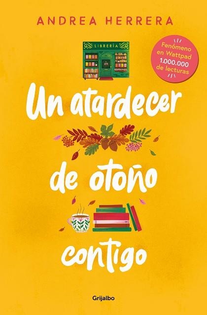 ATARDECER DE OTOÑO CONTIGO, UN | 9788425365775 | HERRERA, ANDREA | Llibreria Drac - Llibreria d'Olot | Comprar llibres en català i castellà online