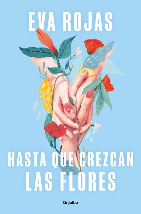 HASTA QUE CREZCAN LAS FLORES | 9788425365881 | ROJAS, EVA | Llibreria Drac - Llibreria d'Olot | Comprar llibres en català i castellà online