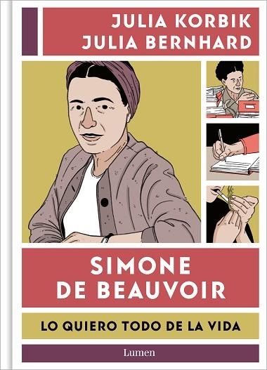 SIMONE DE BEAUVOIR. LO QUIERO TODO DE LA VIDA | 9788426426390 | BERNHARD, JULIA; KORBIK, JULIA | Llibreria Drac - Librería de Olot | Comprar libros en catalán y castellano online