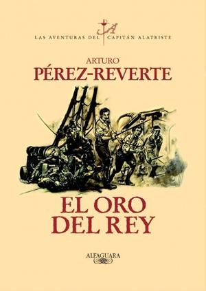 ORO DEL REY | 9788420442402 | PEREZ REVERTE, ARTURO | Llibreria Drac - Llibreria d'Olot | Comprar llibres en català i castellà online