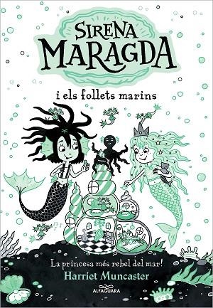 SIRENA MARAGDA I ELS FOLLETS MARINS, LA (LA SIRENA MARAGDA 2) | 9788419507136 | MUNCASTER, HARRIET | Llibreria Drac - Librería de Olot | Comprar libros en catalán y castellano online