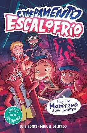 HAY UN MONSTRUO AQUÍ DENTRO (CAMPAMENTO ESCALOFRÍO 2) | 9788419507044 | PONCE, LUIS | Llibreria Drac - Llibreria d'Olot | Comprar llibres en català i castellà online