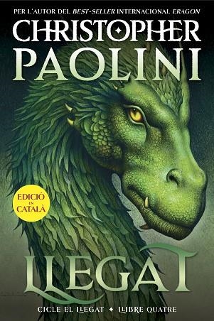 LLEGAT (CICLE EL LLEGAT 4) | 9788419965332 | PAOLINI, CHRISTOPHER | Llibreria Drac - Librería de Olot | Comprar libros en catalán y castellano online