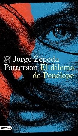 DILEMA DE PENÉLOPE, EL | 9788423364022 | ZEPEDA PATTERSON, JORGE | Llibreria Drac - Llibreria d'Olot | Comprar llibres en català i castellà online