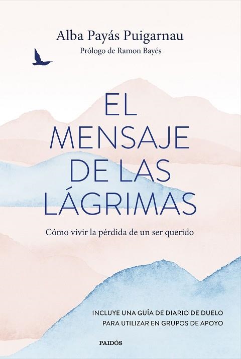 MENSAJE DE LAS LÁGRIMAS, EL | 9788449341571 | PAYÀS, ALBA | Llibreria Drac - Llibreria d'Olot | Comprar llibres en català i castellà online