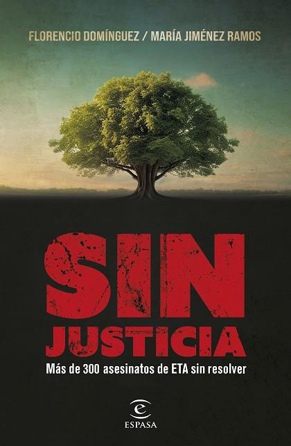 SIN JUSTICIA | 9788467070934 | DOMÍNGUEZ, FLORENCIO; JIMÉNEZ RAMOS, MARÍA | Llibreria Drac - Llibreria d'Olot | Comprar llibres en català i castellà online