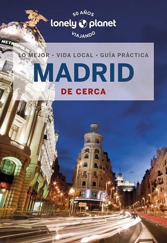 MADRID DE CERCA 2023 (LONELY PLANET) | 9788408260851 | HUGHES, FELICITY | Llibreria Drac - Llibreria d'Olot | Comprar llibres en català i castellà online