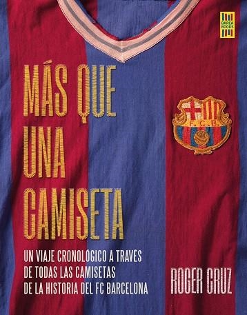 MÁS QUE UNA CAMISETA | 9788448030100 | CRUZ, ROGER | Llibreria Drac - Librería de Olot | Comprar libros en catalán y castellano online