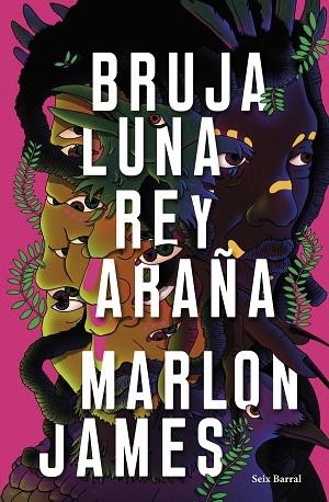 BRUJA LUNA, REY ARAÑA | 9788432242687 | JAMES, MARLON | Llibreria Drac - Llibreria d'Olot | Comprar llibres en català i castellà online