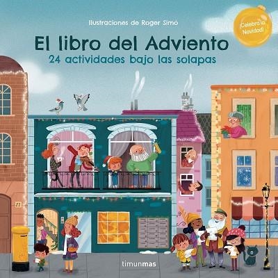 LIBRO DEL ADVIENTO, EL. 24 ACTIVIDADES BAJO LAS SOLAPAS | 9788408270539 | SIMÓ, ROGER | Llibreria Drac - Llibreria d'Olot | Comprar llibres en català i castellà online