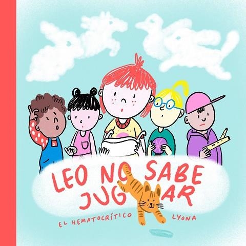 LEO NO SABE JUGAR | 9788408278108 | EL HEMATOCRÍTICO; LYONA | Llibreria Drac - Librería de Olot | Comprar libros en catalán y castellano online