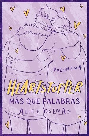 MÁS QUE PALABRAS (HEARTSTOPPER 4 EDICIÓN ESPECIAL) | 9788408279037 | OSEMAN, ALICE | Llibreria Drac - Librería de Olot | Comprar libros en catalán y castellano online