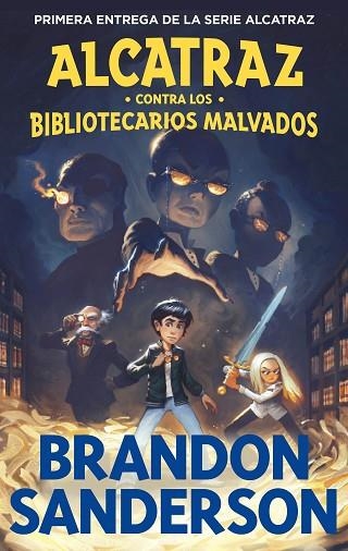 ALCATRAZ CONTRA LOS BIBLIOTECARIOS MALVADOS (ALCATRAZ CONTRA LOS BIBLIOTECARIOS MALVADOS 1) | 9788419522788 | SANDERSON, BRANDON | Llibreria Drac - Llibreria d'Olot | Comprar llibres en català i castellà online