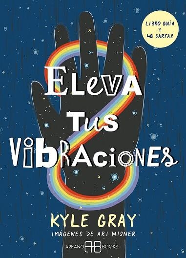 ELEVA TUS VIBRACIONES | 9788417851828 | GRAY, KYLE; WISNER, ARI | Llibreria Drac - Llibreria d'Olot | Comprar llibres en català i castellà online