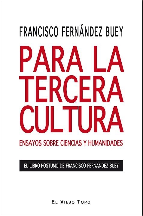 PARA LA TERCERA CULTURA | 9788492616053 | FERNÁNDEZ BUEY, FRANCISCO | Llibreria Drac - Llibreria d'Olot | Comprar llibres en català i castellà online