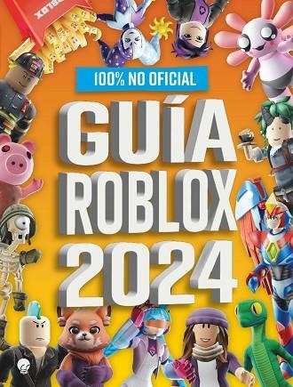 GUÍA ROBLOX 2024 | 9788419472502 | AA.DD. | Llibreria Drac - Llibreria d'Olot | Comprar llibres en català i castellà online