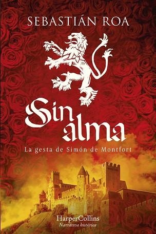 SIN ALMA. LA GESTA DE SIMÓN DE MONTFORT | 9788419809087 | ROA, SEBASTIÁN | Llibreria Drac - Llibreria d'Olot | Comprar llibres en català i castellà online