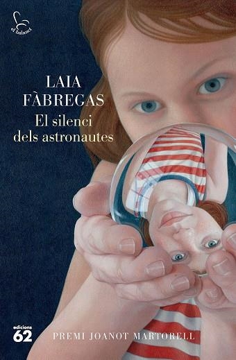 SILENCI DELS ASTRONAUTES, EL (PREMI JOANOT MARTORELL 2023) | 9788429781496 | FÀBREGAS, LAIA | Llibreria Drac - Llibreria d'Olot | Comprar llibres en català i castellà online