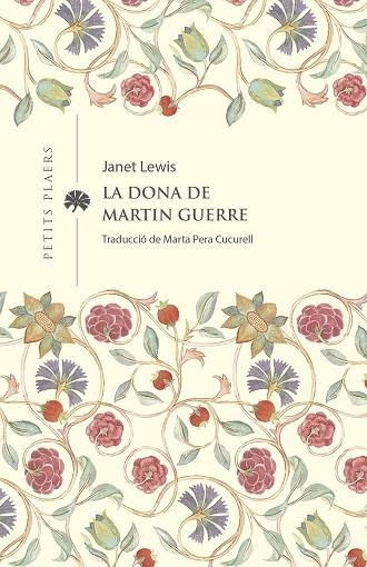 DONA DE MARTIN GUERRE, LA | 9788419474285 | LEWIS, JANET | Llibreria Drac - Llibreria d'Olot | Comprar llibres en català i castellà online