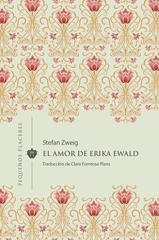 AMOR DE ERIKA EWALD, EL | 9788412579338 | ZWEIG, STEFAN | Llibreria Drac - Llibreria d'Olot | Comprar llibres en català i castellà online