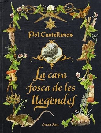 CARA FOSCA DE LES LLEGENDES, LA | 9788413896205 | CASTELLANOS, POL | Llibreria Drac - Llibreria d'Olot | Comprar llibres en català i castellà online