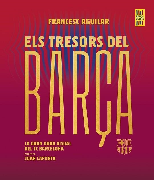 TRESORS DEL BARÇA, ELS | 9788419430076 | AGUILAR, FRANCESC | Llibreria Drac - Llibreria d'Olot | Comprar llibres en català i castellà online