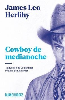 COWBOY DE MEDIANOCHE | 9788412725414 | HERIHY, JAMES LEO | Llibreria Drac - Llibreria d'Olot | Comprar llibres en català i castellà online