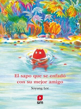 SAPO QUE SE ENFADÓ CON SU MEJOR AMIGO, EL | 9788411820516 | LEE, SOYUNG | Llibreria Drac - Llibreria d'Olot | Comprar llibres en català i castellà online