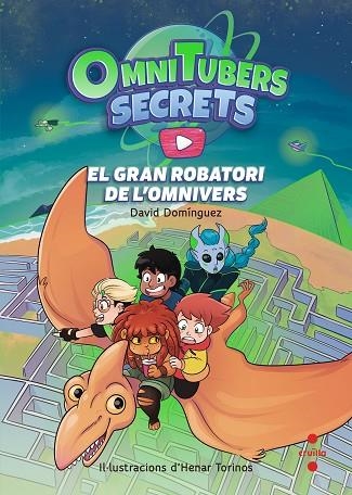 GRAN ROBATORI DE L'OMNIVERS, EL (OMNITUBERS SECRETS) | 9788466156356 | DOMÍNGUEZ, DAVID | Llibreria Drac - Llibreria d'Olot | Comprar llibres en català i castellà online