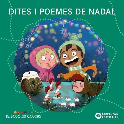 DITES I POEMES DE NADAL (BOSC DE COLORS) | 9788448959128 | BALDÓ, ESTEL; GIL, ROSA; SOLIVA, MARIA | Llibreria Drac - Llibreria d'Olot | Comprar llibres en català i castellà online