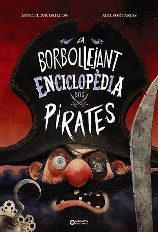 BORBOLLEJANT ENCICLOPÈDIA DELS PIRATES, LA | 9788448957148 | DRILLON, ANNE-FLEUR | Llibreria Drac - Llibreria d'Olot | Comprar llibres en català i castellà online