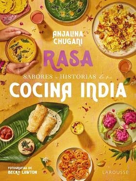 SABORES E HISTORIAS DE MI COCINA INDIA. RASA | 9788419739506 | CHUGANI, ANJALINA | Llibreria Drac - Llibreria d'Olot | Comprar llibres en català i castellà online